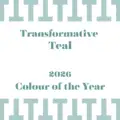 Transformative Teal: Colour of the Year 2026 Style Guide